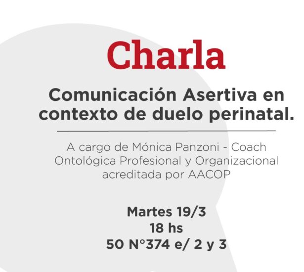 Charla: Comunicación Asertiva en contexto de duelo perinatal